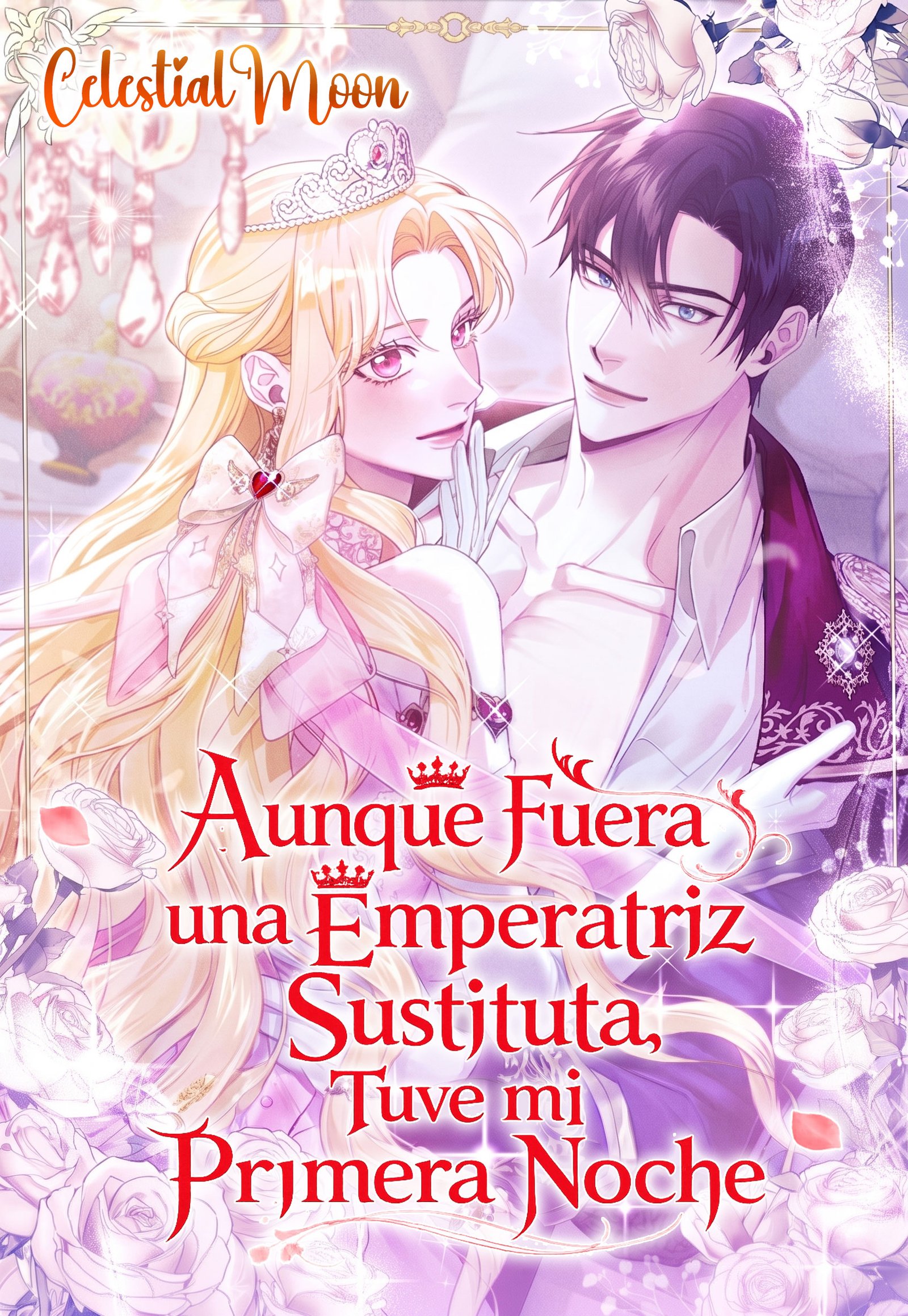 Aunque Fuera una Emperatriz Sustituta, Tuve mi Primera Noche