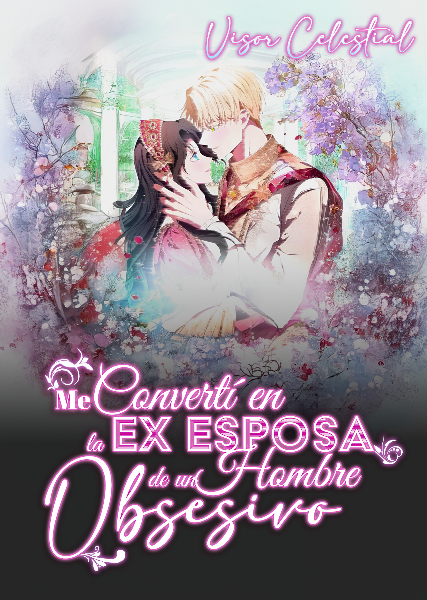Me Convertí en la Ex Esposa de un Hombre Obsesivo