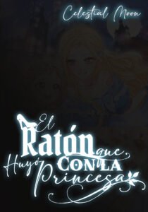 El Ratón Que Huyó Con la Princesa