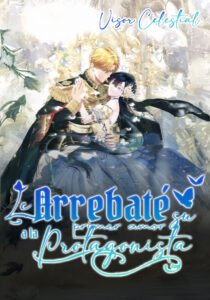 Le Arrebaté su Primer Amor a la Protagonista